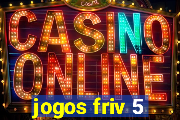 jogos friv 5